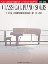 CLASSICAL PIANO SOLOS - FIFTH GRADE: JOHN THOMPSON'S By Hal Leonard Corp.