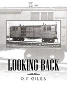 R. F. Giles | Looking Back | Taschenbuch | Englisch (2013) | Xlibris