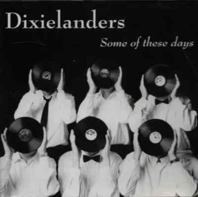 CD Dixielanders Some of these days ScrewBall Records