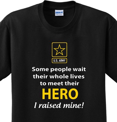 Raised My Hero US Army Parent Military 