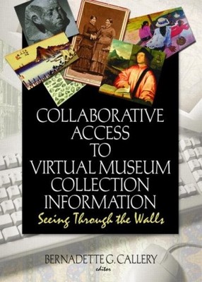 Collaborative Access to Virtual Museum Collection Information: S