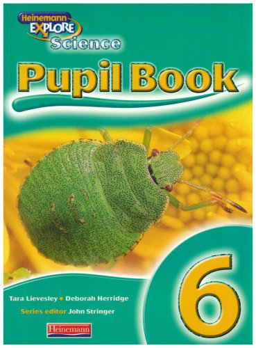 Explore Science: Year 6 Pupil Book (Primary Explore Science)