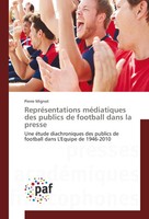 Pierre Mignot | RepréSentations MéDiatiques Des Publics De Football Dans La...