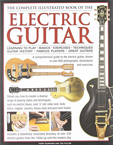 Complete Illustrated Book of the Electric Guitar: A... - Terry Burrows