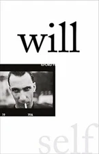 Will By Will Self 2020 A Memoir Addiction Drugs Uncorrected PROOF Paperback