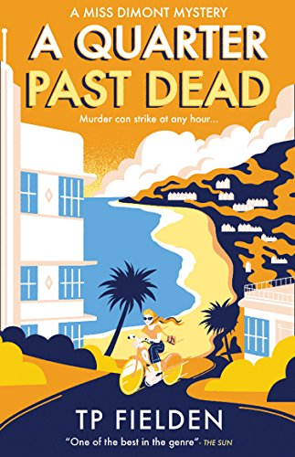 A QUARTER PAST DEAD: A gripping crime mystery full of twists: Book... - Fielden