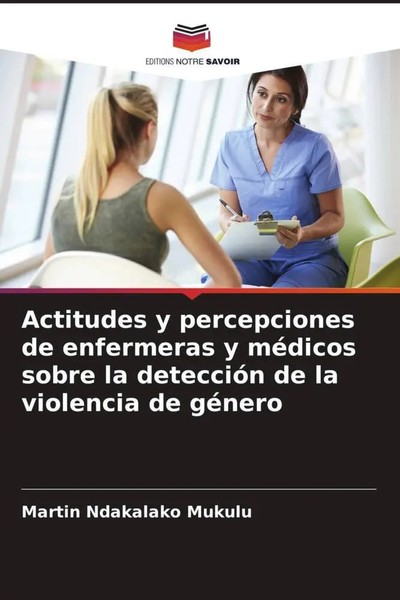 Martin Ndakalako Mukulu | Actitudes Y Percepciones De Enfermeras Y MéDicos...-image