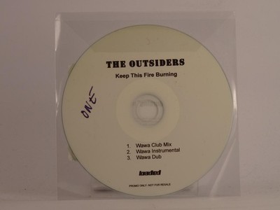 THE OUTSIDERS KEEP THIS FIRE BURNING (E82) 3 Track Promo CD Single including Pla
