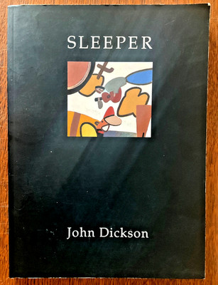 Sleeper by John Dickson/poetry/1997 paperback/Very Good