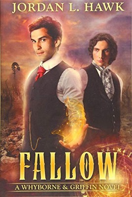 FALLOW (WHYBORNE & GRIFFIN) (VOLUME 8) By Jordan L. Hawk **BRAND NEW**