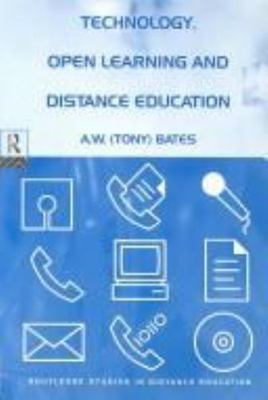 Technology, Open Learning and Distance Education (Routledge Studies in...