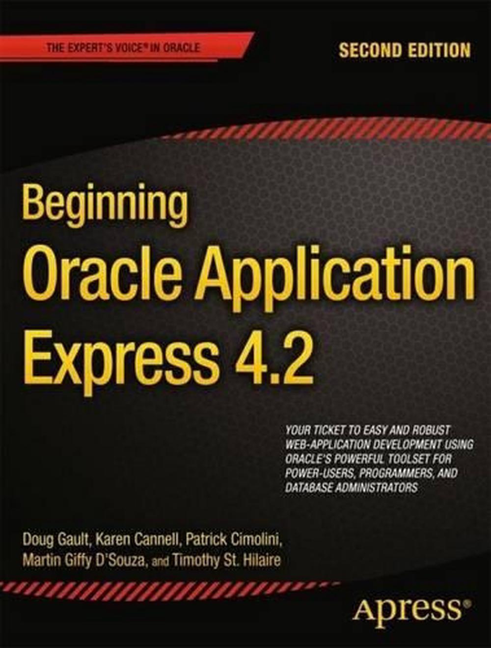 Beginning Oracle Application Express 4.2 by Doug Gault (English) Paperback Book