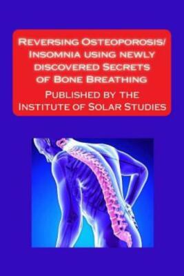 Reversing Osteoporosis/Insomnia Using Newly Discovered Secrets Of Bone Brea...