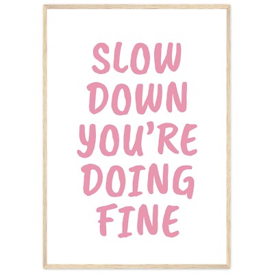 Slow Down Youre Doing Fine Print Pink Vienna Billy Joel Poster Billy Joel Wall A