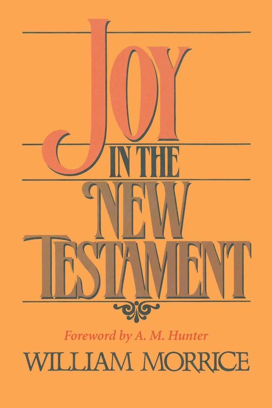 Thumbnail - Joy In The Testament William G. Morrice Taschenbuch Paperback Englisch