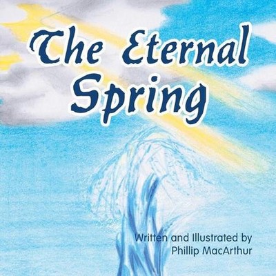 The Eternal Spring by Phillip MacArthur (English) Paperback Book