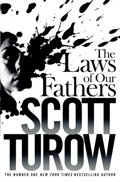 The Laws of our Fathers by Scott Turow (Paperback Book)