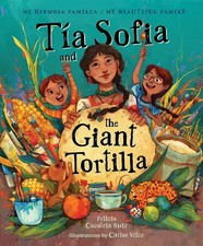 Tia Sofia and the Giant Tortilla (Mi Hermosa Familia/My Beautiful Family), Cocot