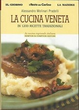 La cucina veneta in 1200 ricette tradizionali. von Molin... | Buch | Zustand gut