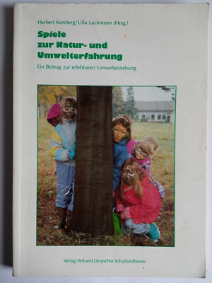 Spiele zur Natur- und Umwelterfahrung - Herbert Kersberg + Ulla Lackmann (Hrsg.)