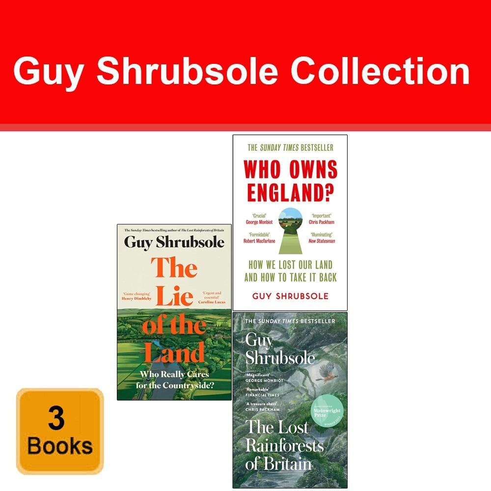 Guy Shrubsole Collection 3 Books Set Lie of the Land,Lost Rainforests of Britain