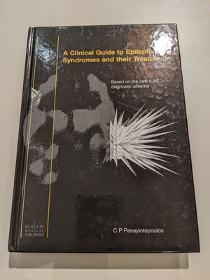 A Clinical Guide to Epileptic Syndromes and Their Treatment 