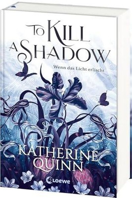 To Kill A Shadow (Die verfluchten Lande, Band 1): Wen  | Quinn, Katherine | Buch