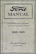 Ford Model T Car Truck Owners Manual 1920-1926 User Instruction Guide Book Ford Model T Car Truck Owners Manual 1920-1926 User Instruction Guide Book