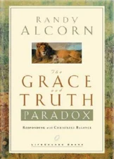 The Grace and Truth Paradox: Responding with Christlike Balance - VERY GOOD