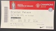2013 Manchester United V Crystal Palace  Football  Match Ticket Stub