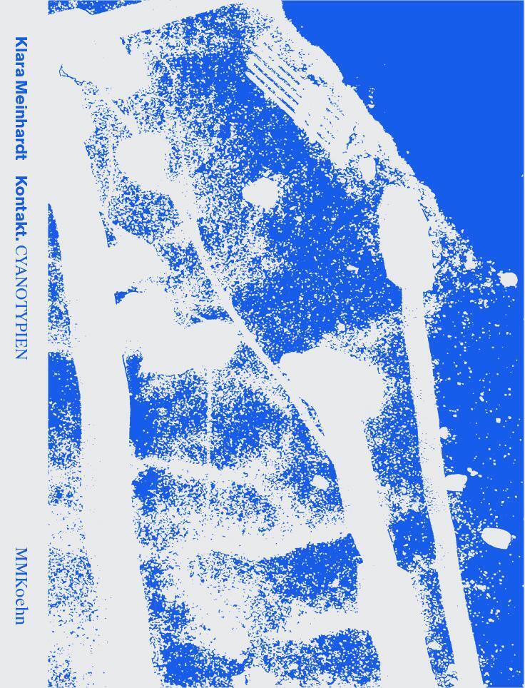 Hannah Beck-mannagetta (u. A.) | Klara Meinhardt: Kontakt. Cyanotypien