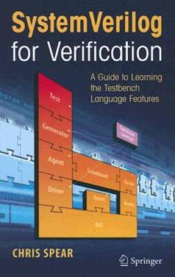 SystemVerilog for Verification: A Guide to Learning the Testbench L - ACCEPTABLE