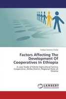 Tesfaye Gammie Challa | Factors Affecting The Development Of Cooperatives In...