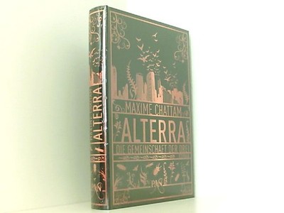 ALTERRA: Die Gemeinschaft der Drei (Die Alterra Saga, Band 1) Chattam, Maxime, M