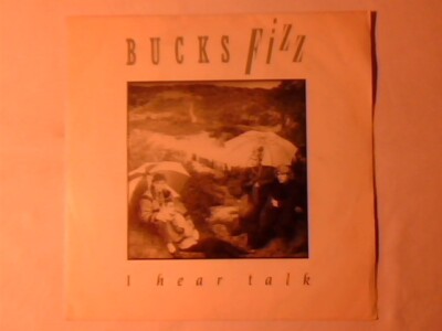 BUCKS FIZZ I hear talk 7'' ITALY NIE GESPIELT SELTEN UNBESPIELT!