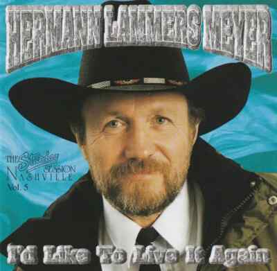 CD Hermann Lammers Meyer Id Like To Live It Again Desert Kid Records