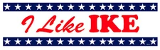 I Like Ike - Eisenhower Presidential Campaign 3"x9" Bumper Sticker Decal T177