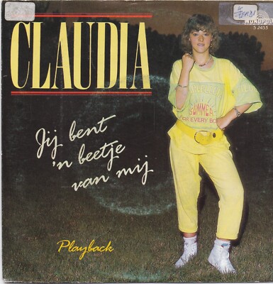 Claudia-Jij Bent N Beetje Van Mij Vinyl single