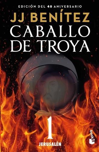 J J Bentez J J  Caballo de Troya 1: Jerusalén (Edición 40 Aniversari (Tascabile)