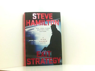 Exit Strategy (A Nick Mason Novel, Band 2) Hamilton, Steve: