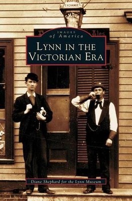 Lynn in the Victorian Era by Diane Shephard (English) Hardcover Book