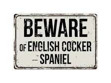 266VS Beware Of English Cock-er Spaniel 8 "x 12" Vintage Aluminum Metal Sign