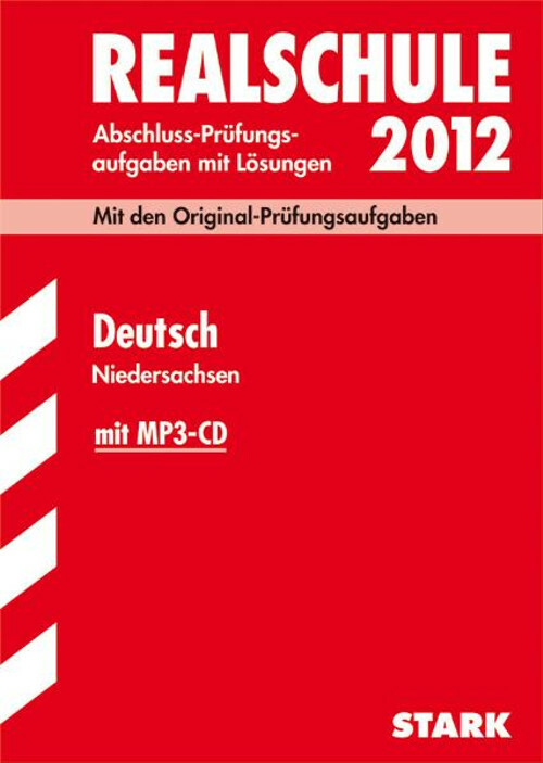 Abschluss-Prüfungsaufgaben Realschule Niedersachsen; Deutsch 2012 mit MP3-CD; Mi - Frank Stöber