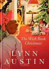 Wish Book Christmas, The by Lynn Austin
