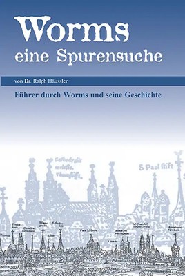 Worms - eine Spurensuche