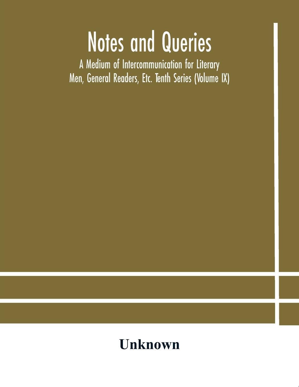 Thumbnail - Unknown | Notes And Queries; A Medium Of Intercommunication For