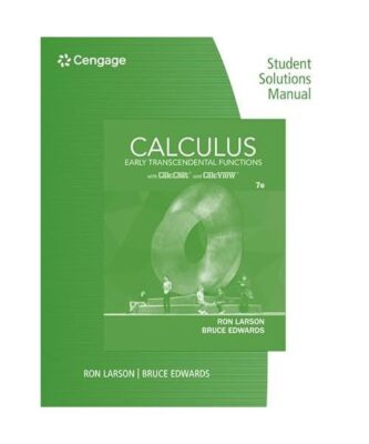 Student Solutions Manual for Larson/Edwards' Calculus of a Single Variable: Earl