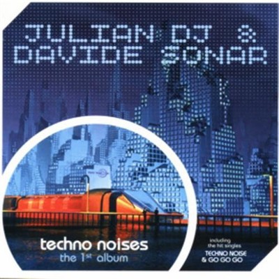 Techno Noises The 1st Album - DJ Julian & Davide Sonar (Audio CD)