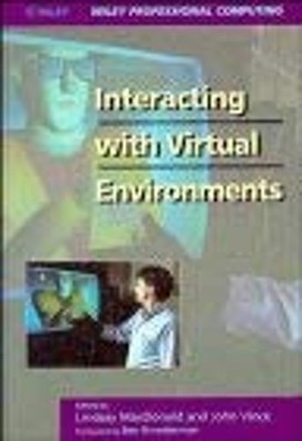 Interacting with Virtual Environments Hardcover