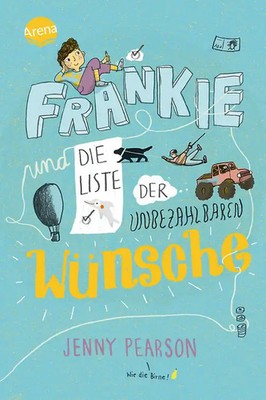 Frankie und die Liste der unbezahlbaren Wünsche ZUSTAND SEHR GUT
